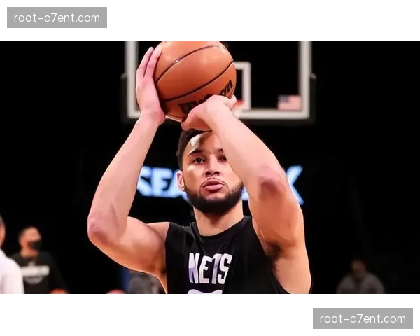 篮网防守体系重建中 西蒙斯回归提供换防弹性